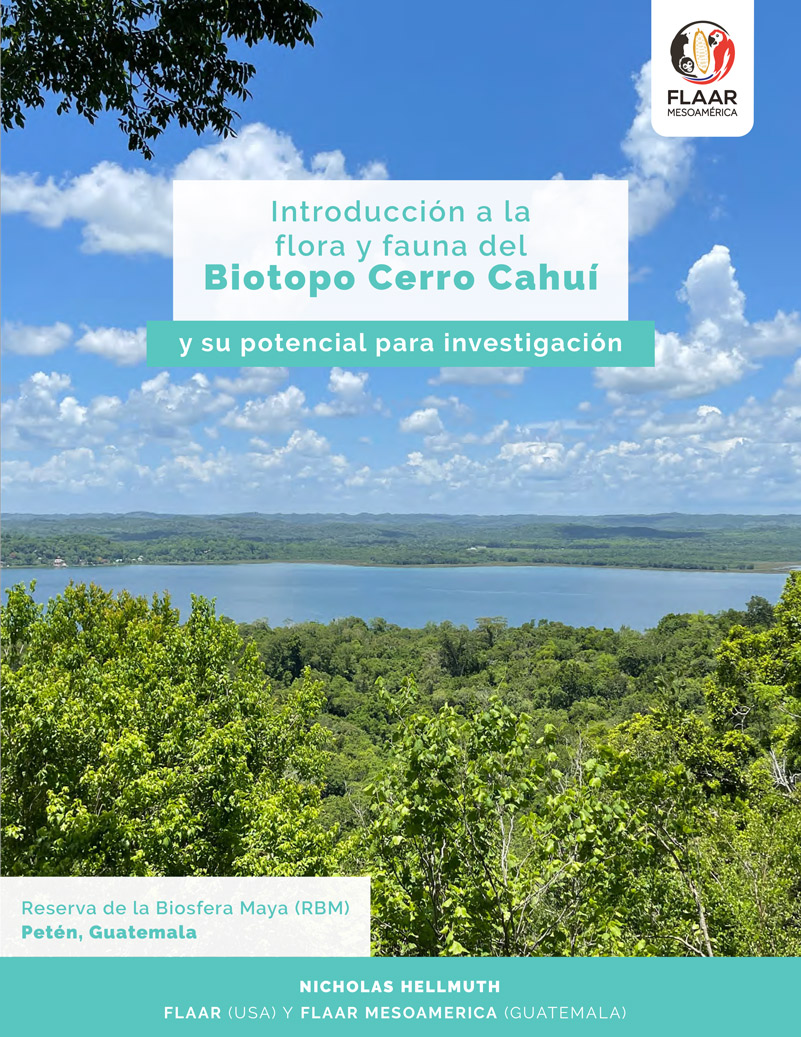 Introducción a la Flora y Fauna del Biotopo Cerro Cahuí