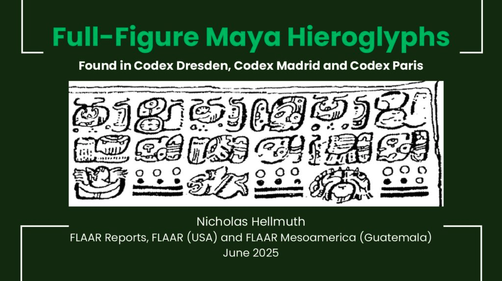 Full-Figure-Maya-Hieroglyphs-Codex-Dresden-Madrid-Paris-Nicholas-Hellmuth-FLAAR-Reports-Jun-2025-scroll-down-version